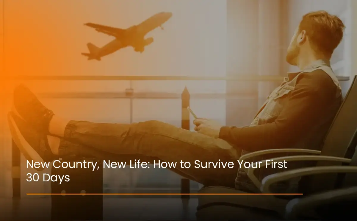 New-Country-New-Life-How-to-Survive-Your-First-30