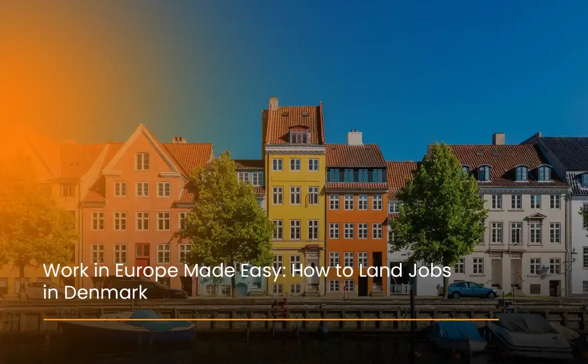 Work-in-Europe-Made-Easy-How-to-Land-Jobs-in-Denmark
