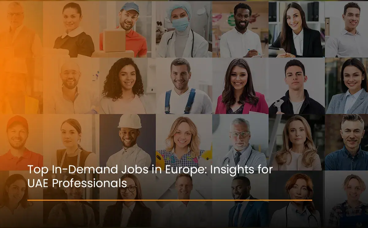 top-in-demand-job-openings-in-europe-insights-for-uae-professionals
