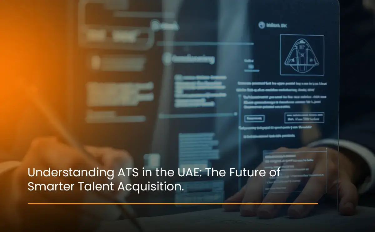 understanding-ats-in-the-uae-the-future-of-smarter-talent-acquisition