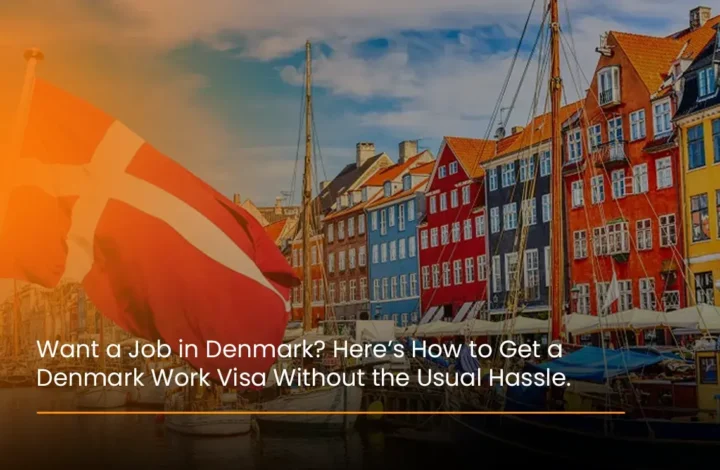 want-a-job-in-denmark-here’s-how-to-get-a-denmark-work-visa-without-the-usual-hassle
