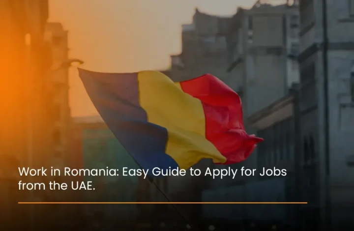work-in-romania-easy-guide-to-apply-for-jobs-from-the-uae