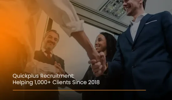 Since 2018, Quickplus Recruitment has provided reliable global job services to help more than 1,000 clients succeed in their careers.