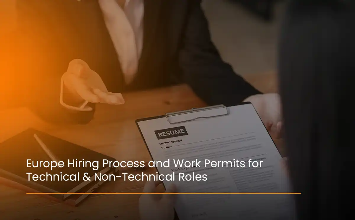 Europe hiring process and work permit steps for technical and non-technical job seekers by Quickplus Recruitment