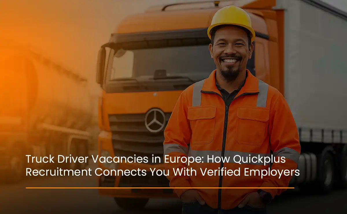 Get high pay, full accommodation, and medical insurance. Join our latest Truck Driver hirings in Europe for trusted trailer driver roles.