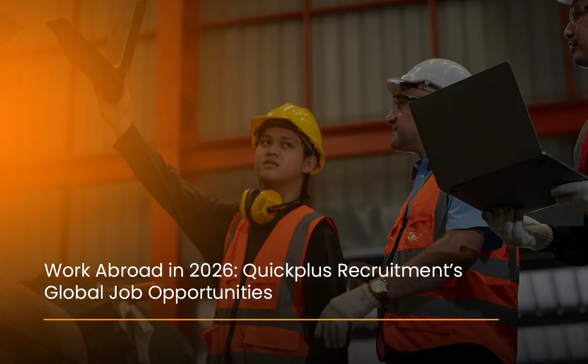 Professionals planning to work abroad in 2026 through Quickplus Job Consultancy global job opportunities.